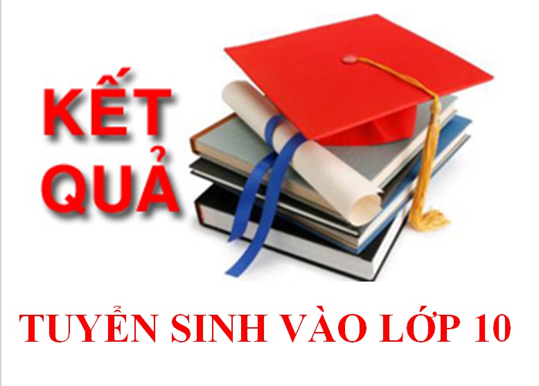 CÔNG KHAI KẾT QUẢ TUYỂN SINH LỚP 10 TRƯỜNG THPT CÔ TÔ, NĂM HỌC 2024 - 2025